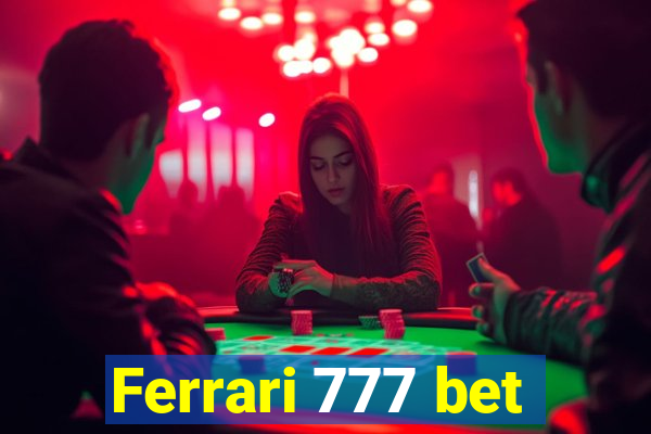 Ferrari 777 bet